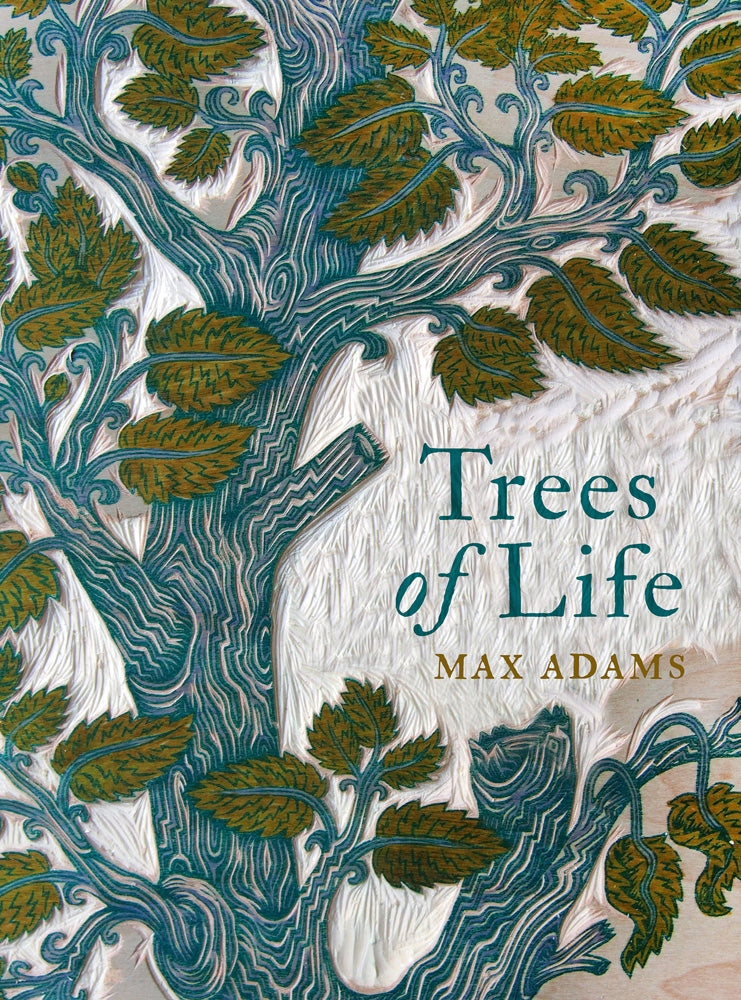 Trees of Life by Max Adams