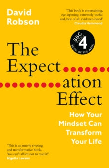 The Expectation Effect by David Robson