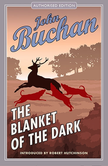 The Blanket of the Dark by John Buchan