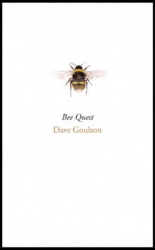 Bee Quest by Dave Goulson