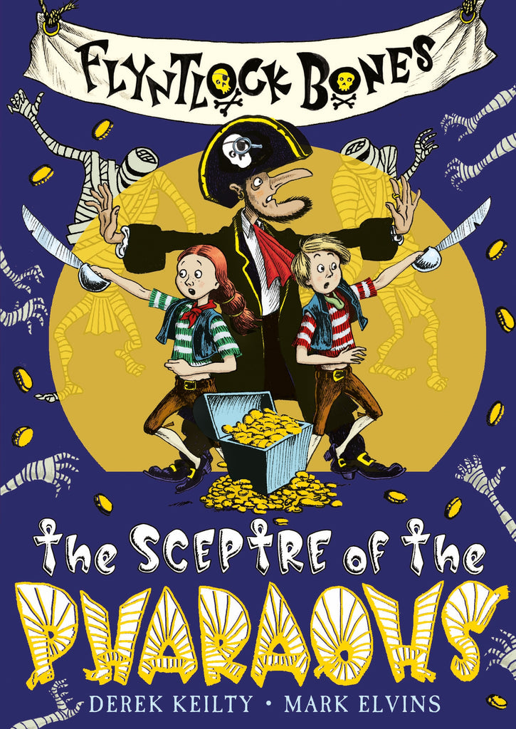 Flyntlock Bones : The Sceptre of the Pharaohs : 1 by Derek Keilty