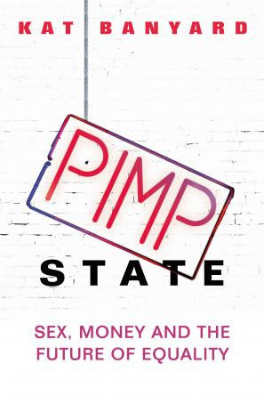Pimp State by Kat Banyard
