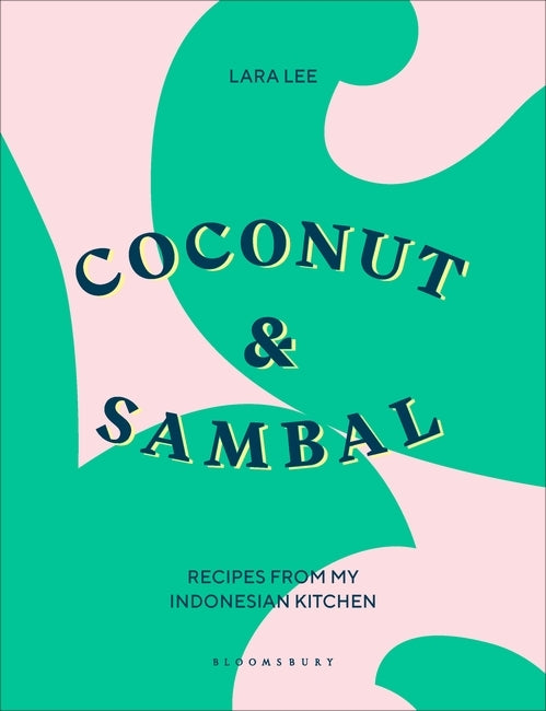 Coconut & Sambal by Lara Lee