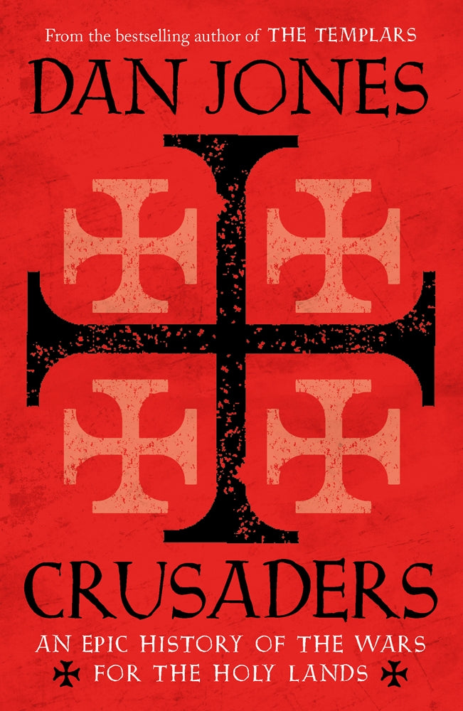 Crusaders by Dan Jones