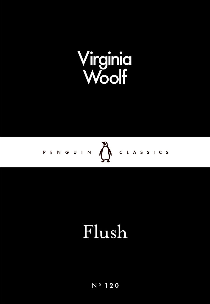 Flush: A Biography by Virginia Woolf