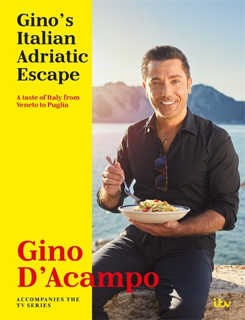 Gino's Italian Adriatic Escape by Gino D'Acampo