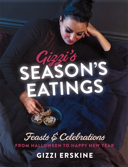 Gizzi’s Season’s Eatings by Gizzi Erskine