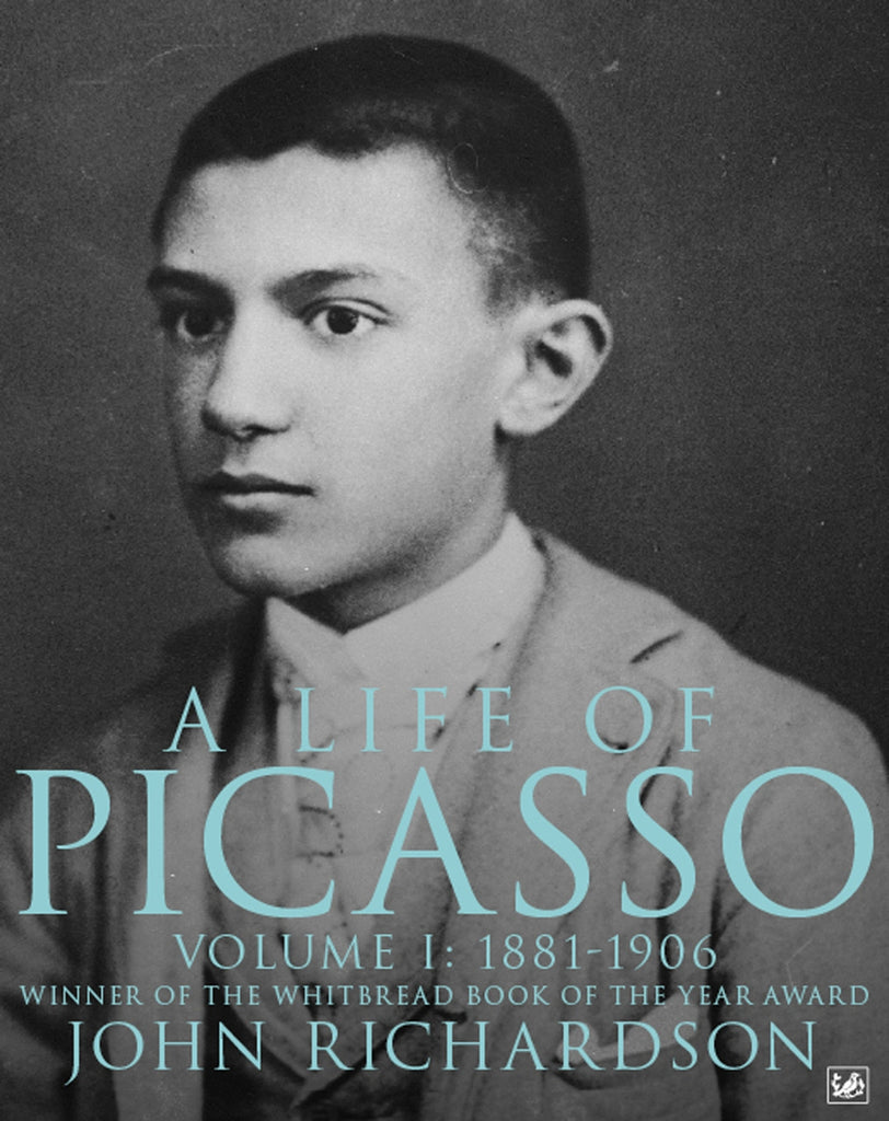 A Life Of Picasso Volume I by John Richardson