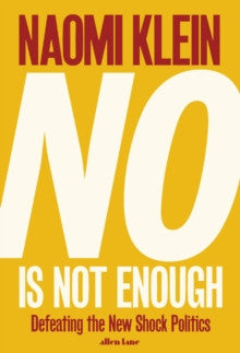 No Is Not Enough by Naomi Klein