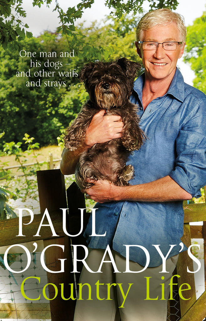 Paul O'Grady's Country Life by Paul O'Grady