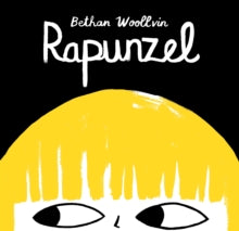 Rapunzel by Bethan Woollvin