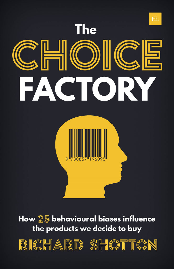 The Choice Factory by Richard Shotton