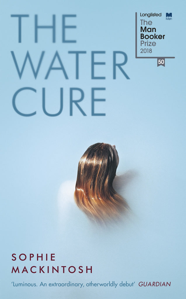 The Water Cure by Sophie Mackintosh