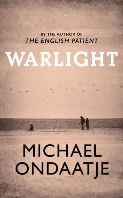 Warlight by Michael Ondaatje