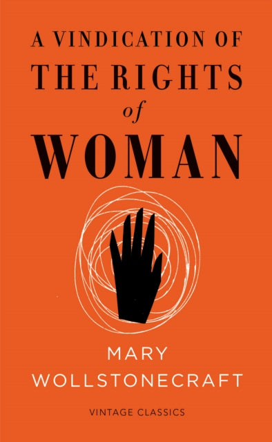 A Vindication of the Rights of Woman by Mary Wollstonecraft