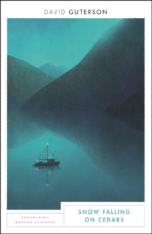 Snow Falling on Cedars : Bloomsbury Modern Classics by David Guterson