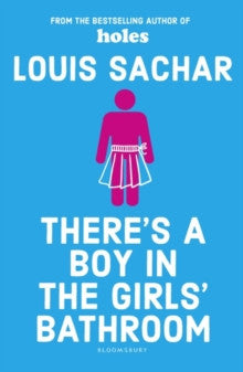 There's a Boy in the Girls' Bathroom by Louis Sachar