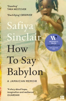 How To Say Babylon by Safiya Sinclair