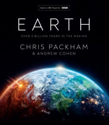 Earth : Over 4 Billion Years in the Making by Chris Packham
