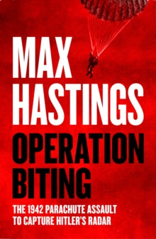 Operation Biting By Max Hastings