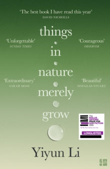 Things in Nature Merely Grow by Yiyun Li