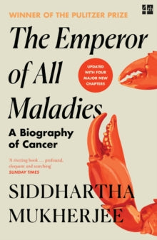 The Emperor of All Maladies by Siddhartha Mukherjee