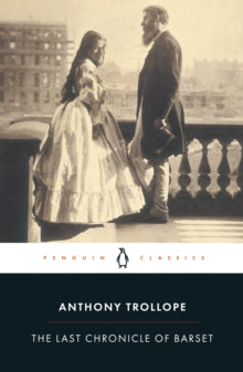 The Last Chronicle of Barset by Anthony Trollope