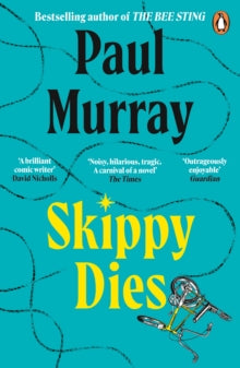 Skippy Dies by Paul Murray