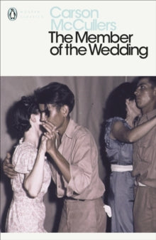 The Member of the Wedding by Carson McCullers , Ali Smith