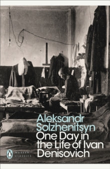 One Day in the Life of Ivan Denisovich by Alexander Solzhenitsyn