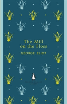 The Mill on the Floss by George Eliot