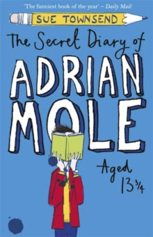 The Secret Diary of Adrian Mole Aged 13 ¾ by Sue Townsend