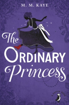 The Ordinary Princess by M M Kaye