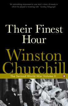 Their Finest Hour : The Second World War  by Winston Churchill