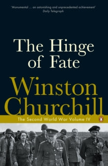 The Hinge of Fate : The Second World War by Winston Churchill