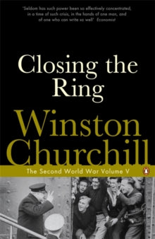 Closing the Ring : The Second World War by Winston Churchill