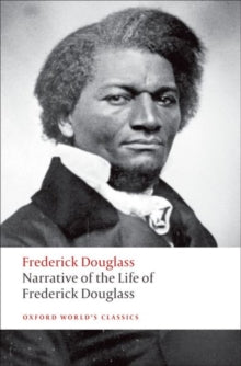 Narrative of the Life of Frederick Douglass, an American Slave by Frederick Douglass