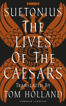 The Lives of the Caesars by Suetonius