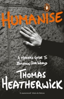 Humanised by Thomas Heatherwick