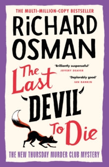 The Last Devil To Die : The Thursday Murder Club 4 by Richard Osman
