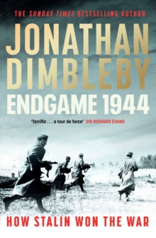 Endgame 1944 by Jonathan Dimbleby