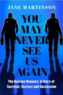 You May Never See Us Again by Jane Martinson
