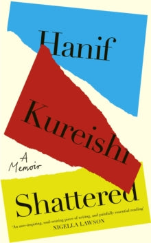 Shattered by Hanif Kureishi