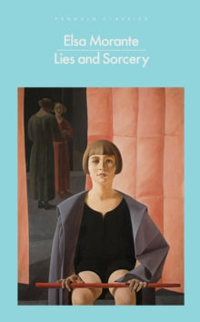 Lies and Sorcery by Elsa Morante