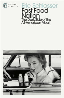 Fast Food Nation : The Dark Side of the All-American Meal by Eric Schlosser