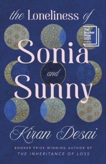 The Loneliness of Sonia and Sunny by Kiran Desai