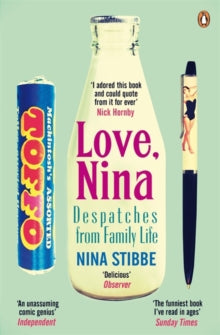 Love, Nina by Nina Stibbe