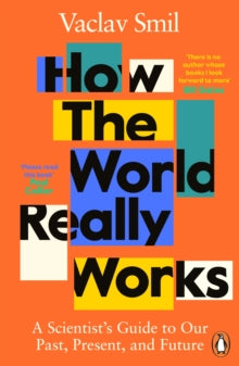 How the World Really Works by Vaclav Smil