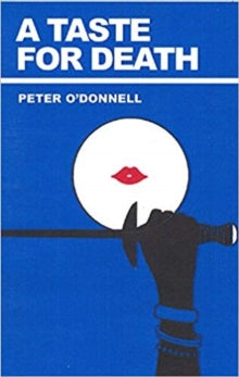 A Taste for Death by Peter O'Donnell
