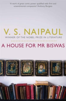 A House for Mr Biswas by V.S. Naipaul